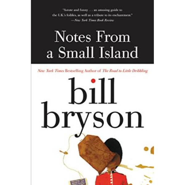 Bill Bryson | Notes From A Small Island 1