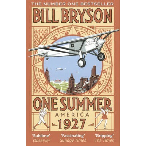 Bill Bryson | One Summer America 1927 1