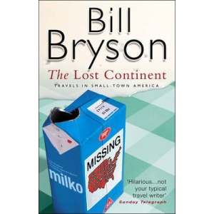 Bill Bryson | The Lost Continent: Travels In Small Town America