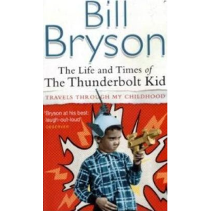 Bill Bryson | Thunderbolt Kid