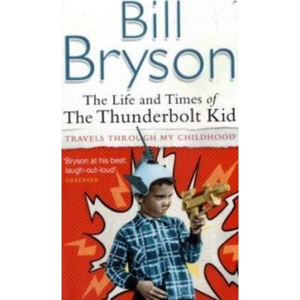 Bill Bryson | Thunderbolt Kid 1
