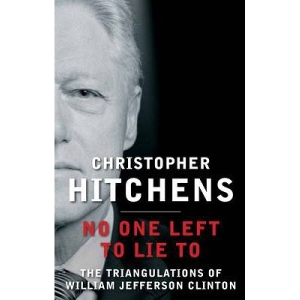 Christopher Hitchens | No One Left to Lie to 1