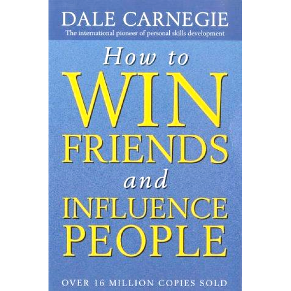 Dale Carnegie | How To Win Friends and Influence People 1
