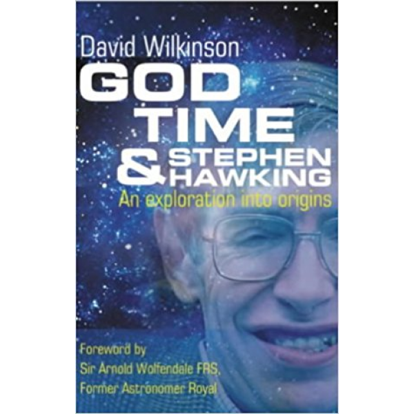 David Wilkinson | God Time and Stephen Hawking 1