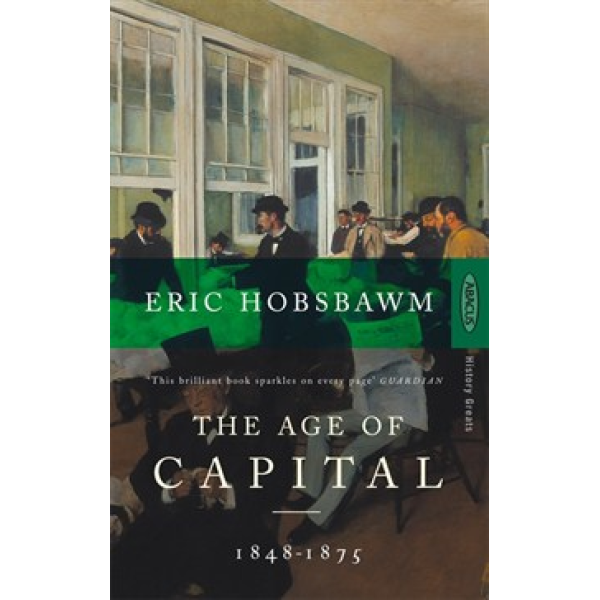 Eric Hobsbawm | The Age of Capital 1