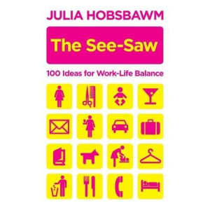 Julia Hobsbawm | The See-Saw