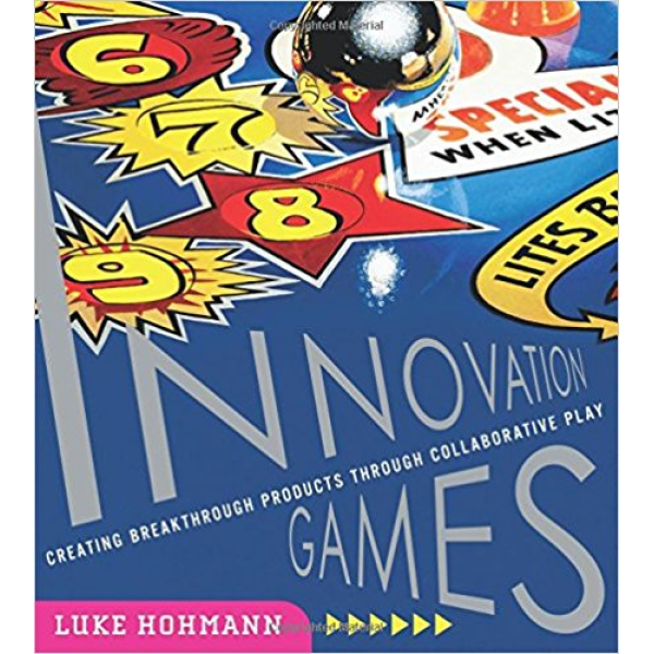 Luke Hohmann | Innovation Games 1