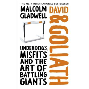 Malcolm Gladwell | David and Goliath