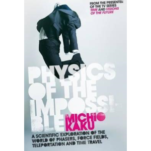 Michio Kaku | Physics Of The Impossible