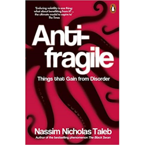 Nassim Nicholas Taleb | Anti-fragile