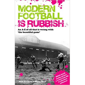 Nick Davidson and Shaun Hunt | Modern Footbal is Rubbish