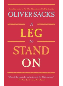 Oliver Sacks | a leg to stand on