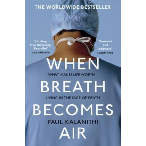 Paul Kalanithi | When Breath Becomes Air