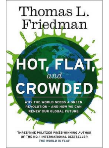 Thomas Friedman | Hot Flat And Crowded