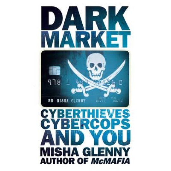 Misha Glenny | Darkmarket 1