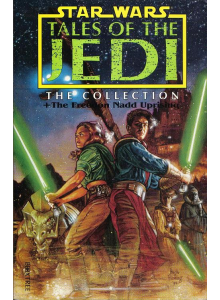 Star Wars - Tales of The Jedi - The Collection - The Freedon Nadd Uprising